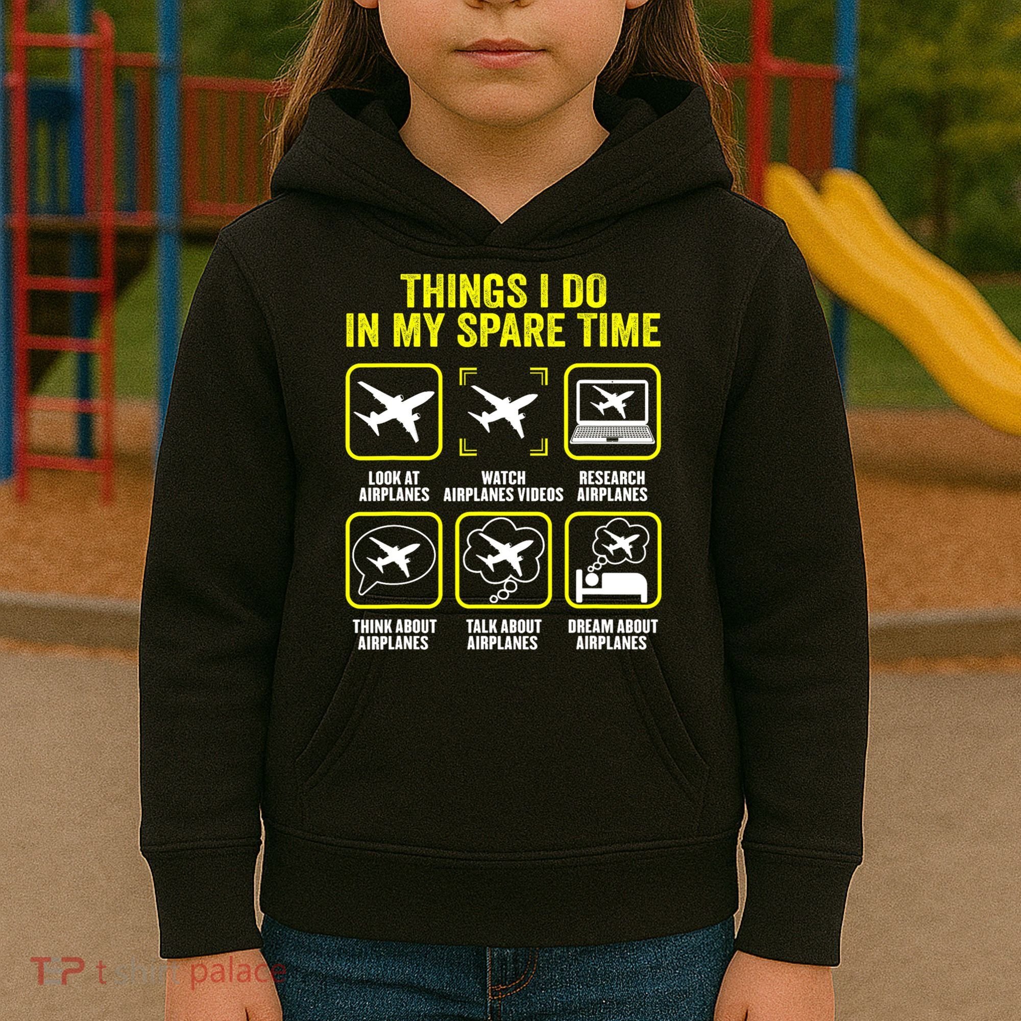 Things I Do In My Spare Time Airplanes Aviation Pilot Kids Hoodie