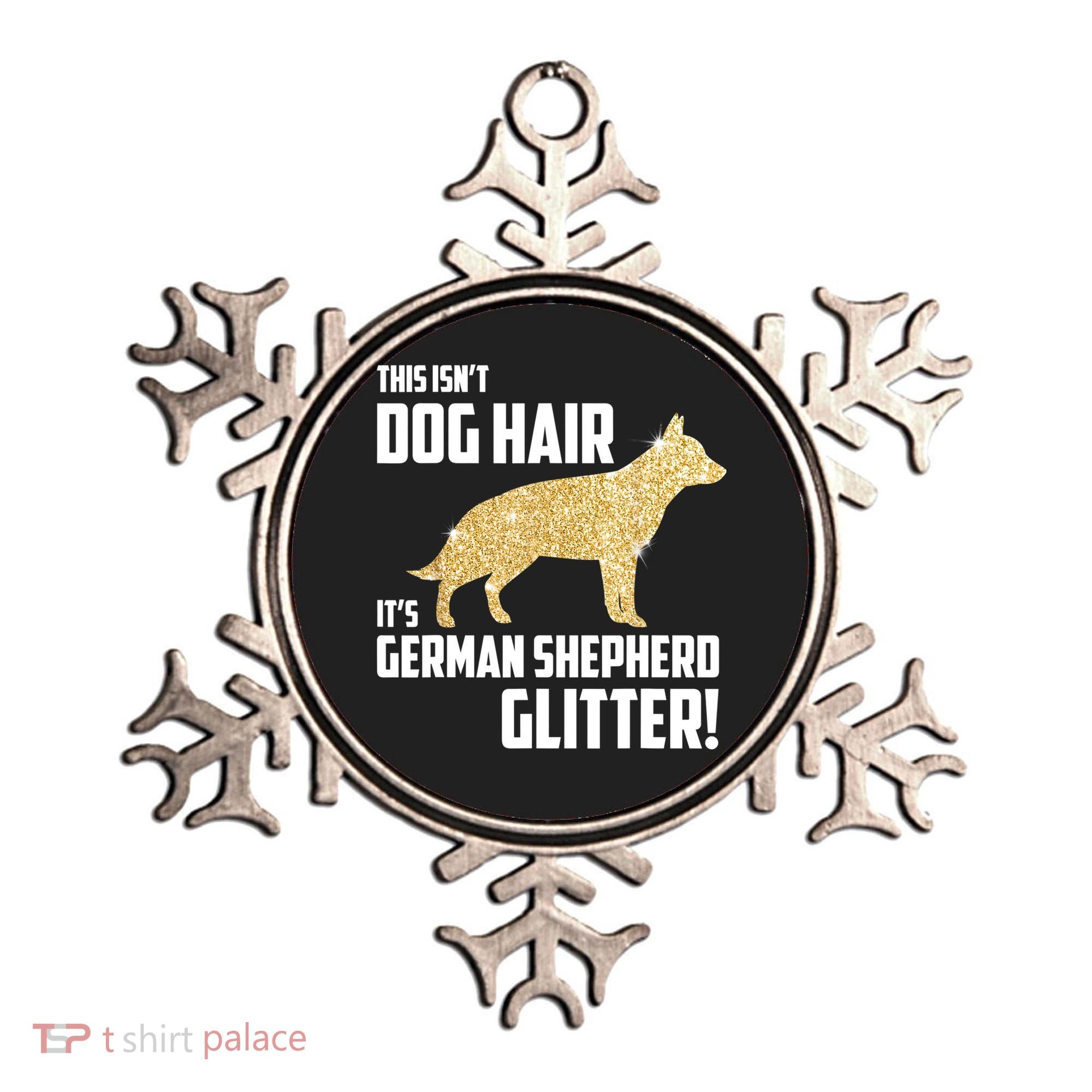 This Isn't Dog Hair It's German Shepherd Glitter T Ornament