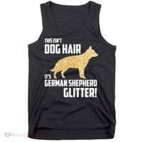 This Isn't Dog Hair It's German Shepherd Glitter T Tank Top thumb 0