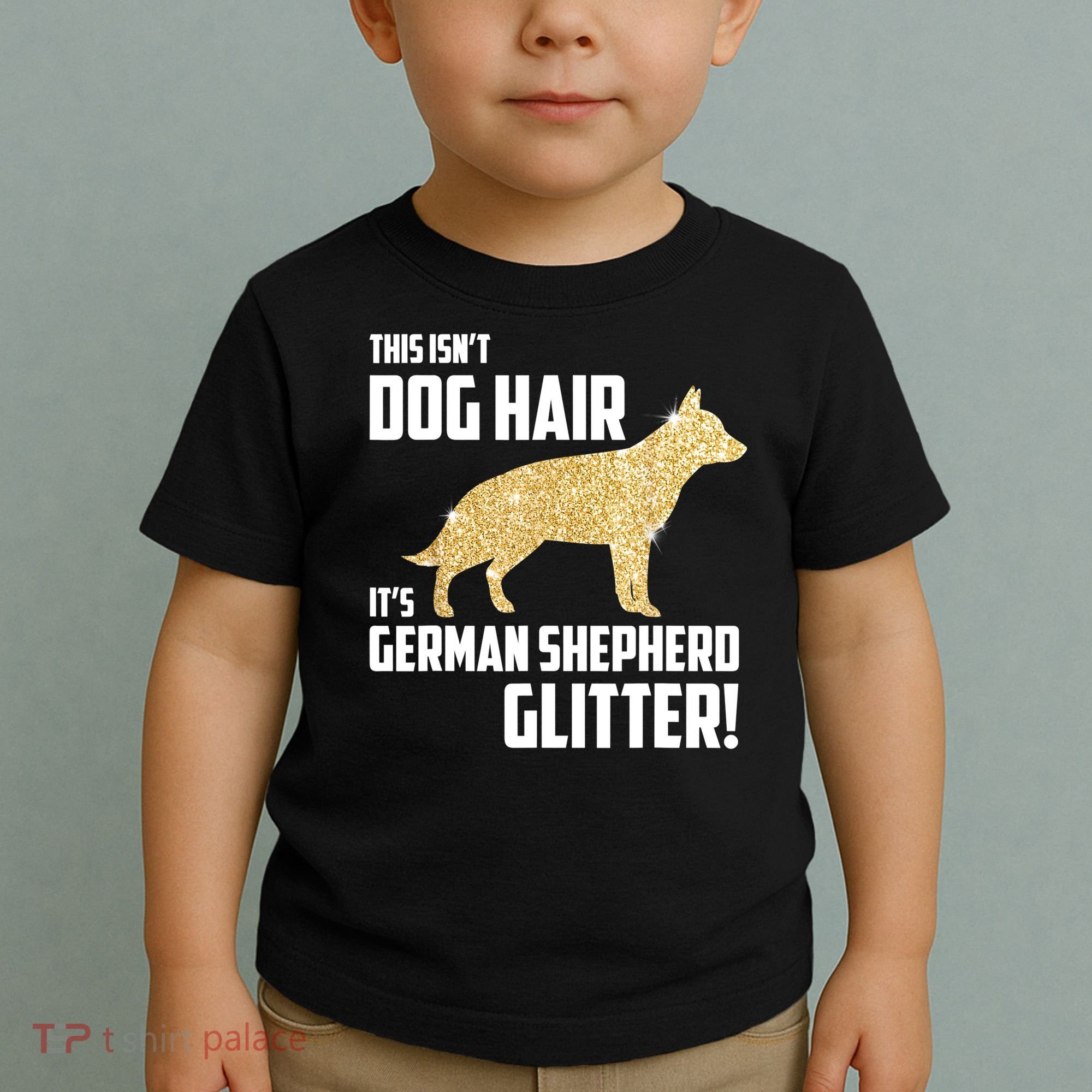 This Isn't Dog Hair It's German Shepherd Glitter T Toddler T-Shirt