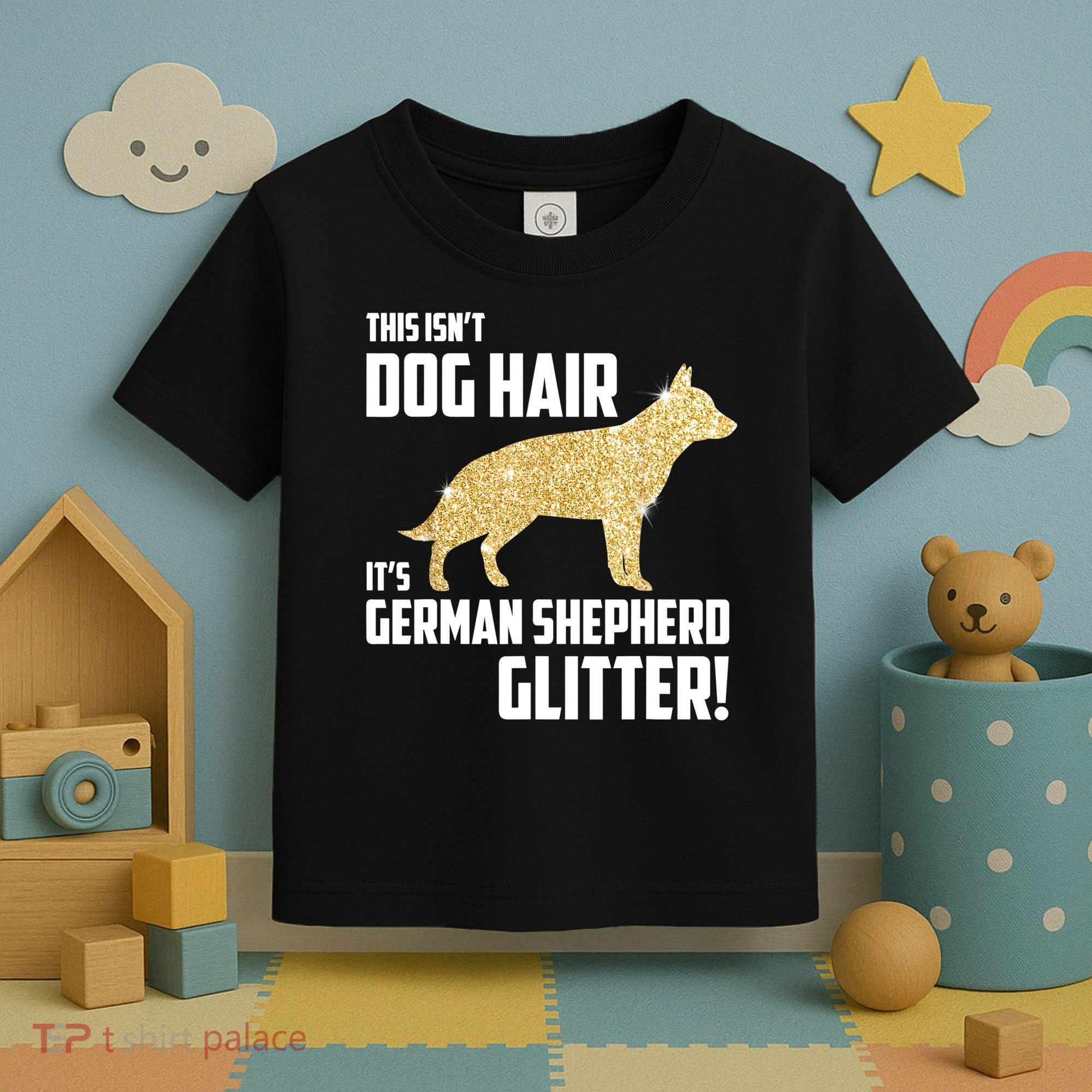 This Isn't Dog Hair It's German Shepherd Glitter T Toddler T-Shirt