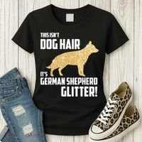 This Isn't Dog Hair It's German Shepherd Glitter T Women's T-Shirt thumb 3