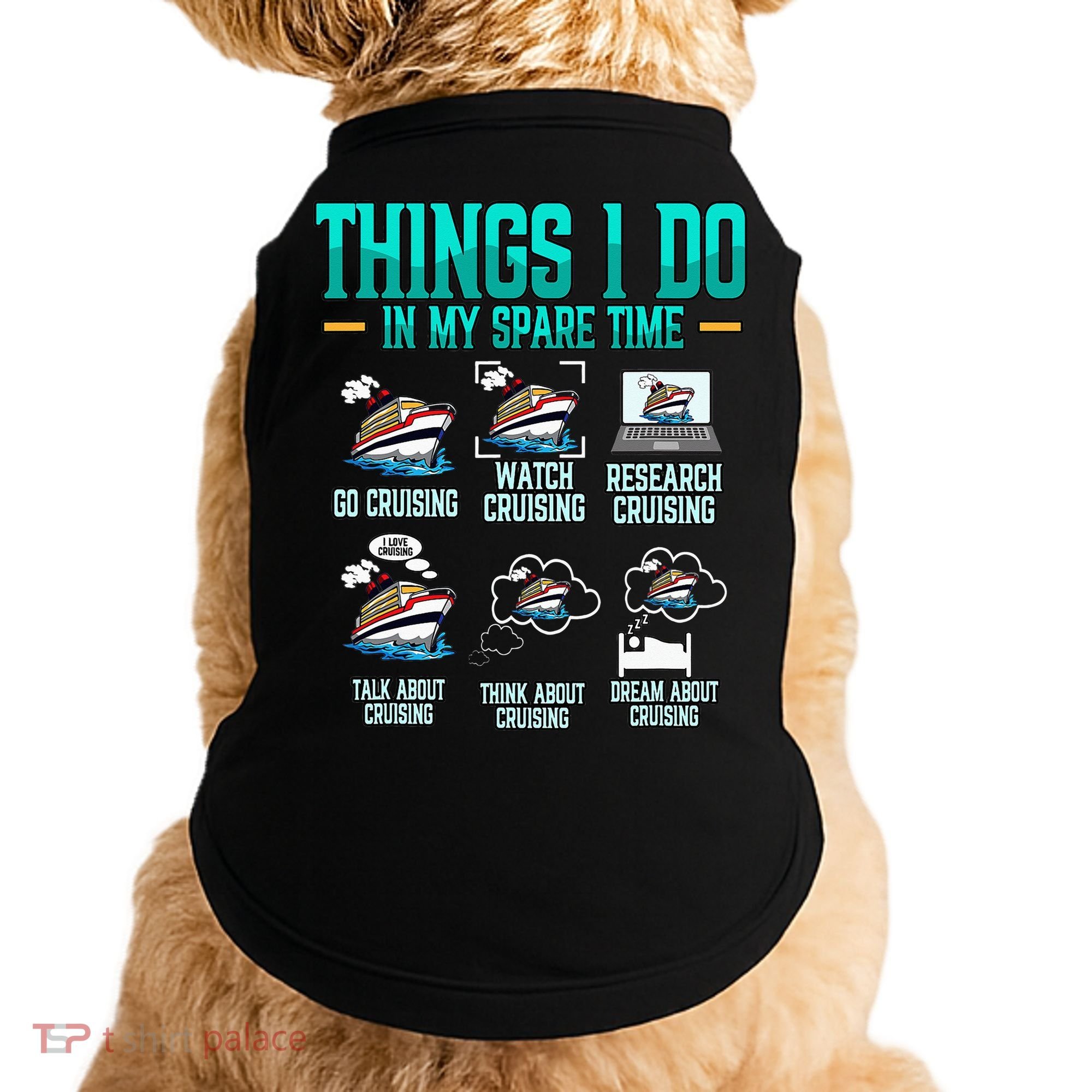 Things I Do In My Spare Time Cruising funny Cruise Doggie Tank