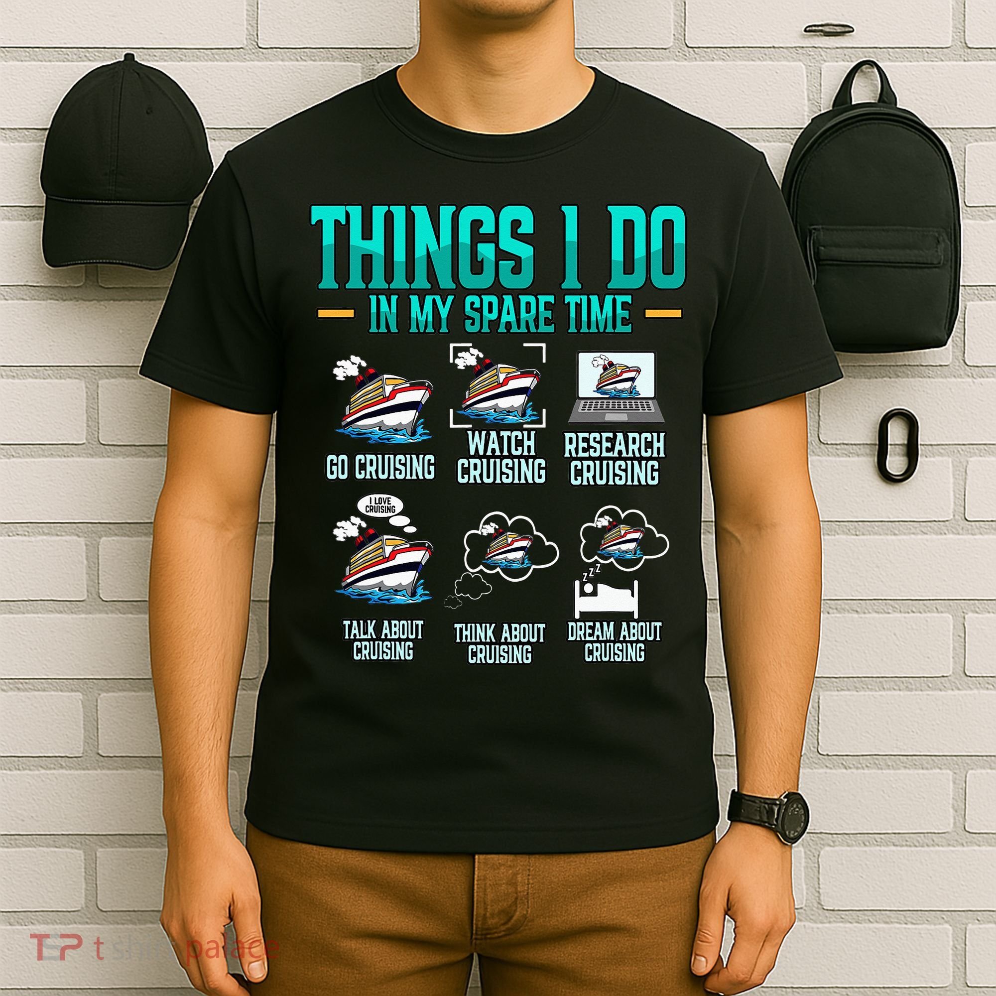 Things I Do In My Spare Time Cruising funny Cruise T-Shirt