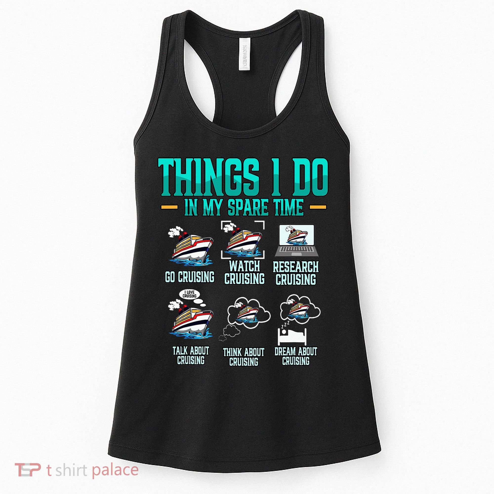 Things I Do In My Spare Time Cruising funny Cruise Women's Tank Top