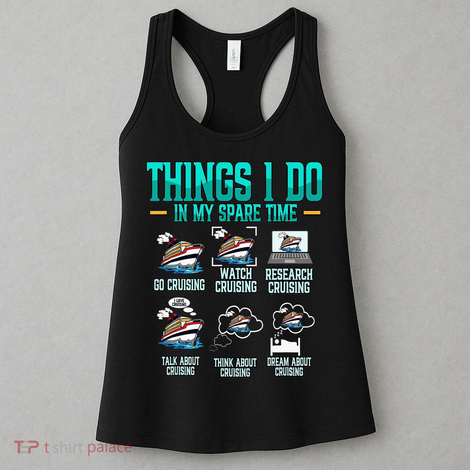 Things I Do In My Spare Time Cruising funny Cruise Women's Tank Top