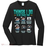 Things I Do In My Spare Time Cruising funny Cruise Women's Long Sleeve Shirt thumb 0