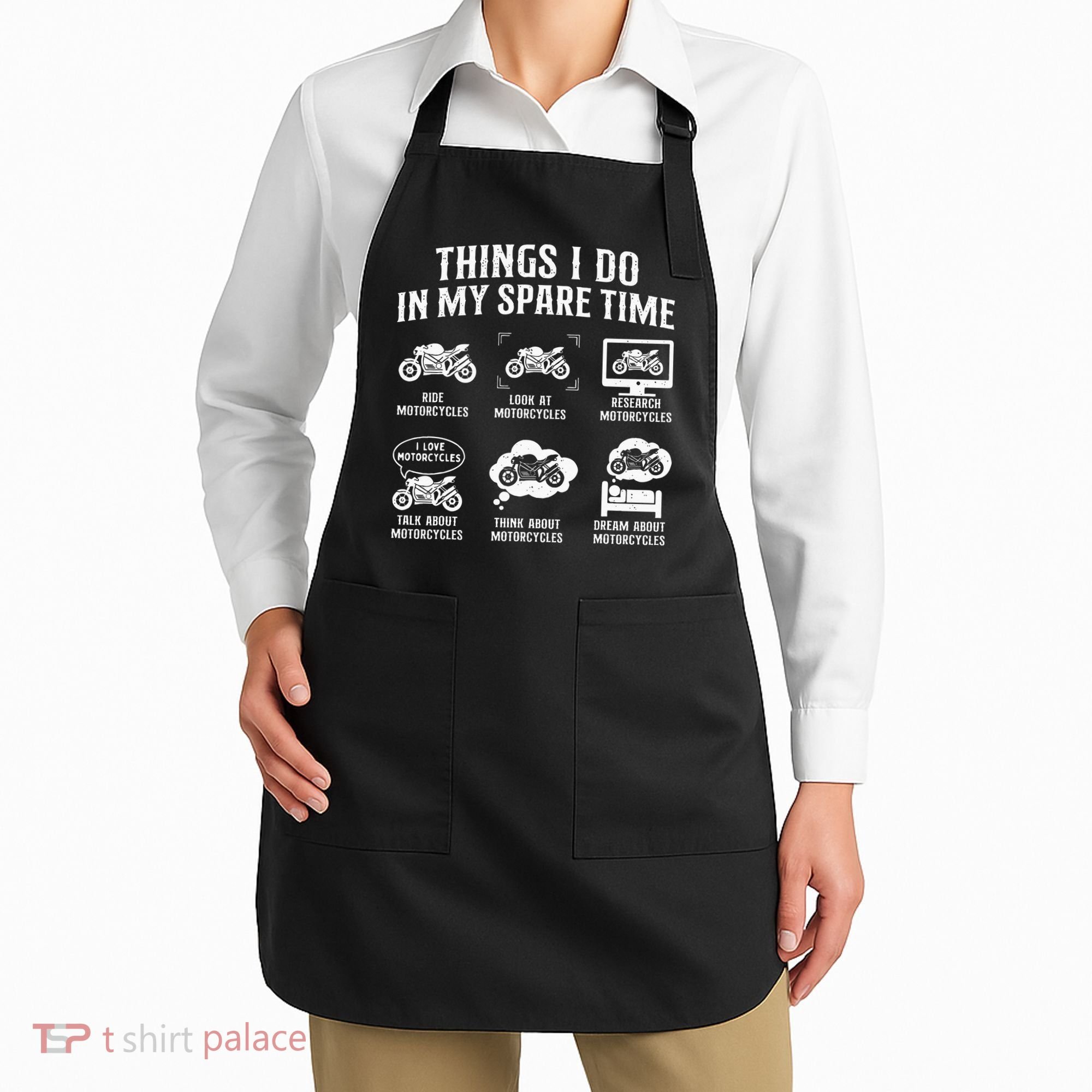 Things I Do In My Spare Time Biker Motorcycle Rider Riding Apron