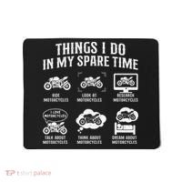 Things I Do In My Spare Time Biker Motorcycle Rider Riding Mousepad thumb 0