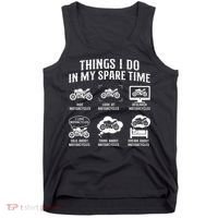 Things I Do In My Spare Time Biker Motorcycle Rider Riding Tank Top thumb 0