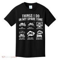 Things I Do In My Spare Time Biker Motorcycle Rider Riding Kids T-Shirt thumb 0