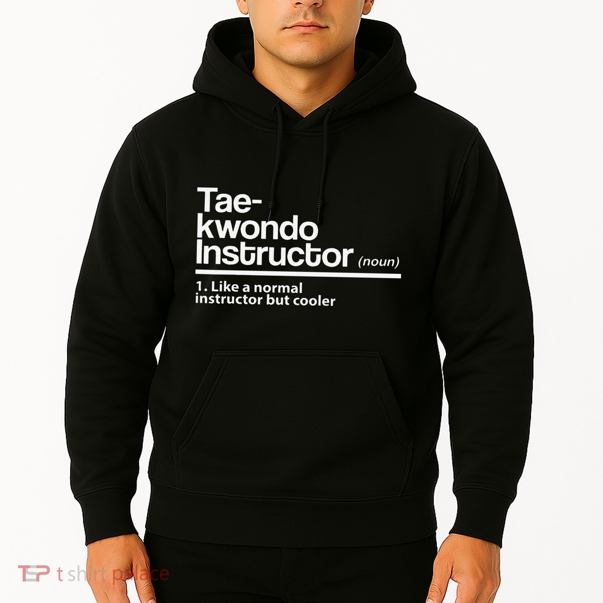 Taekwondo Instructor Definition School Teacher Martial Art Hoodie