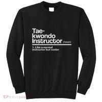 Taekwondo Instructor Definition School Teacher Martial Art Sweatshirt thumb 0