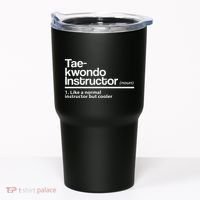 Taekwondo Instructor Definition School Teacher Martial Art Tumbler thumb 0