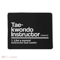 Taekwondo Instructor Definition School Teacher Martial Art Mousepad thumb 0