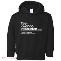 Taekwondo Instructor Definition School Teacher Martial Art Toddler Hoodie thumb 0