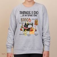 Things I Do In My Spare Time Funny Quilting Sewing Theme Women's Sweatshirt thumb 0