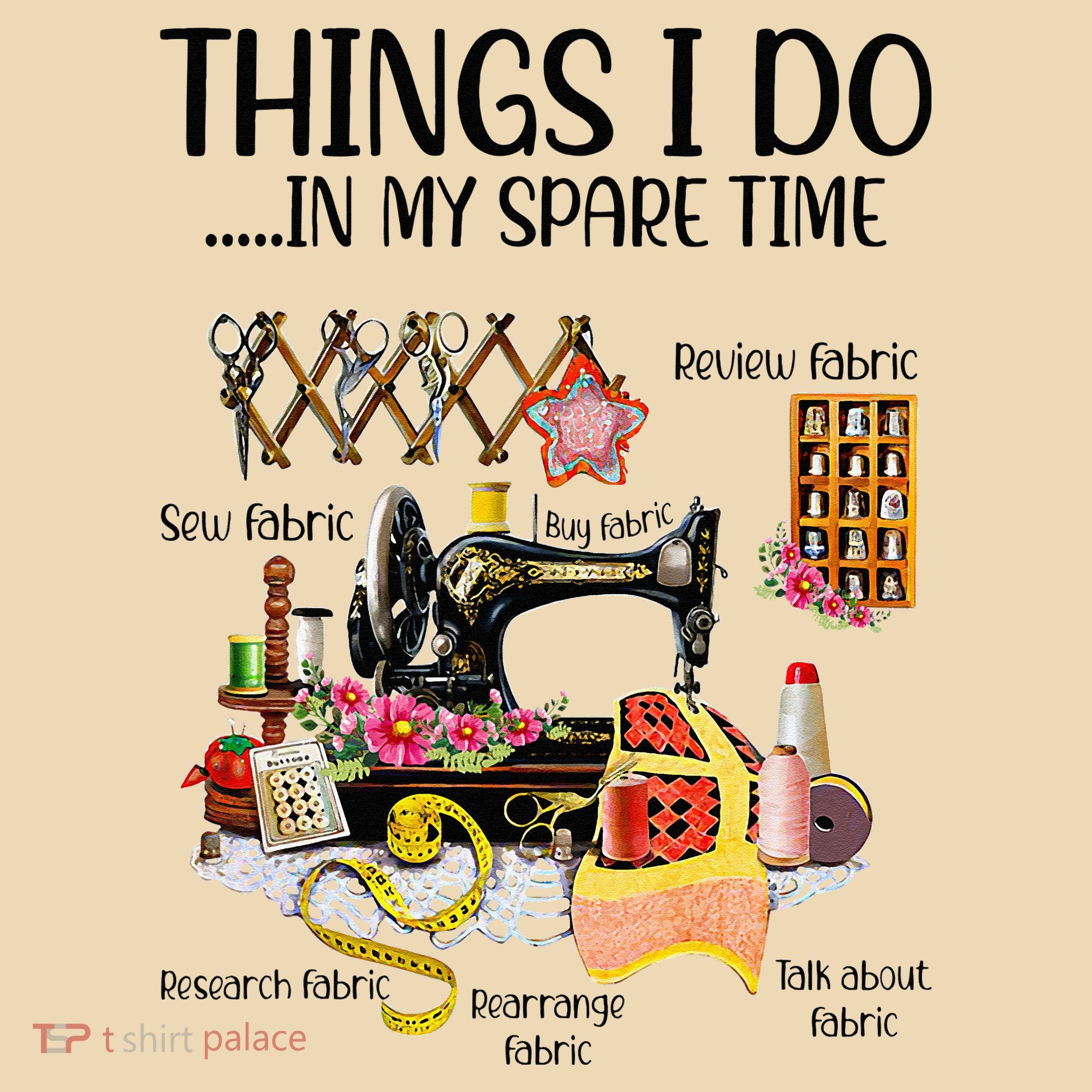 Things I Do In My Spare Time Funny Quilting Sewing Theme Tote Bag
