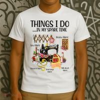 Things I Do In My Spare Time Funny Quilting Sewing Theme T-Shirt thumb 3