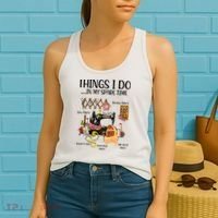 Things I Do In My Spare Time Funny Quilting Sewing Theme Women's Tank Top thumb 2