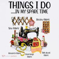 Things I Do In My Spare Time Funny Quilting Sewing Theme Women's Tank Top thumb 5