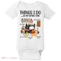 Things I Do In My Spare Time Funny Quilting Sewing Theme Baby Bodysuit thumb 0