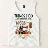 Things I Do In My Spare Time Funny Quilting Sewing Theme Tank Top thumb 2