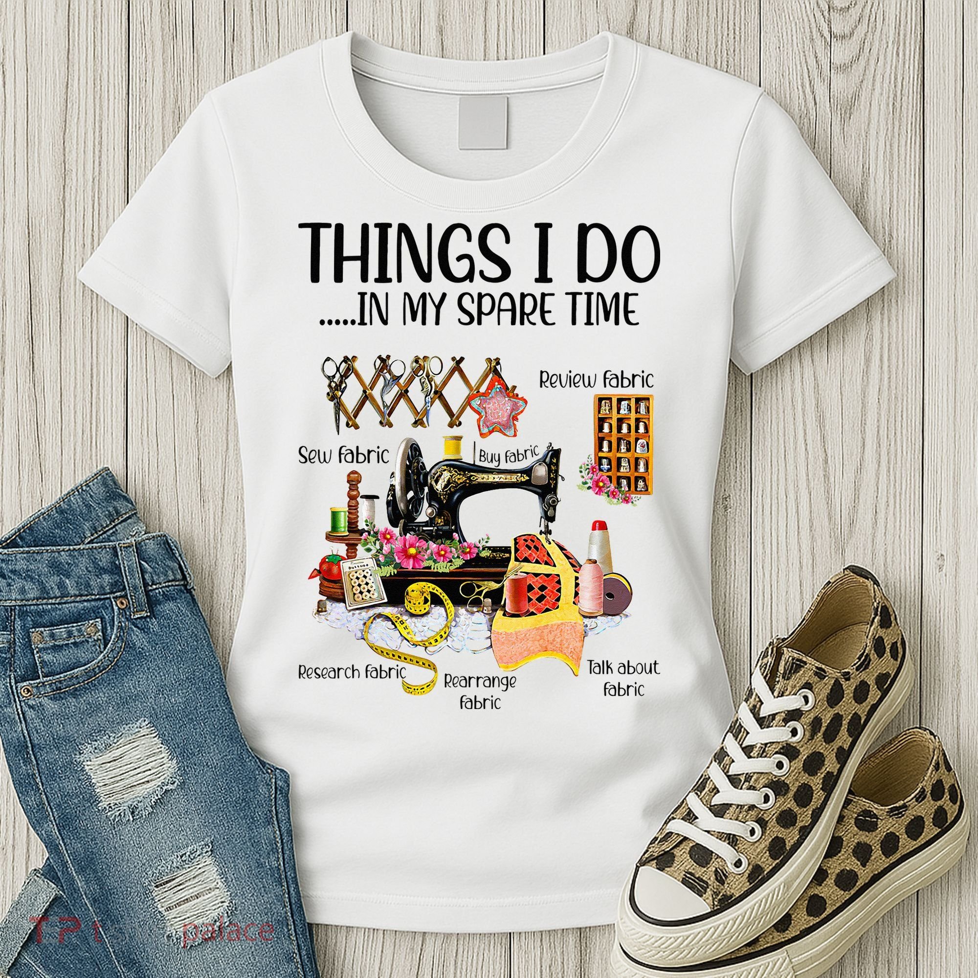 Things I Do In My Spare Time Funny Quilting Sewing Theme Women's T-Shirt