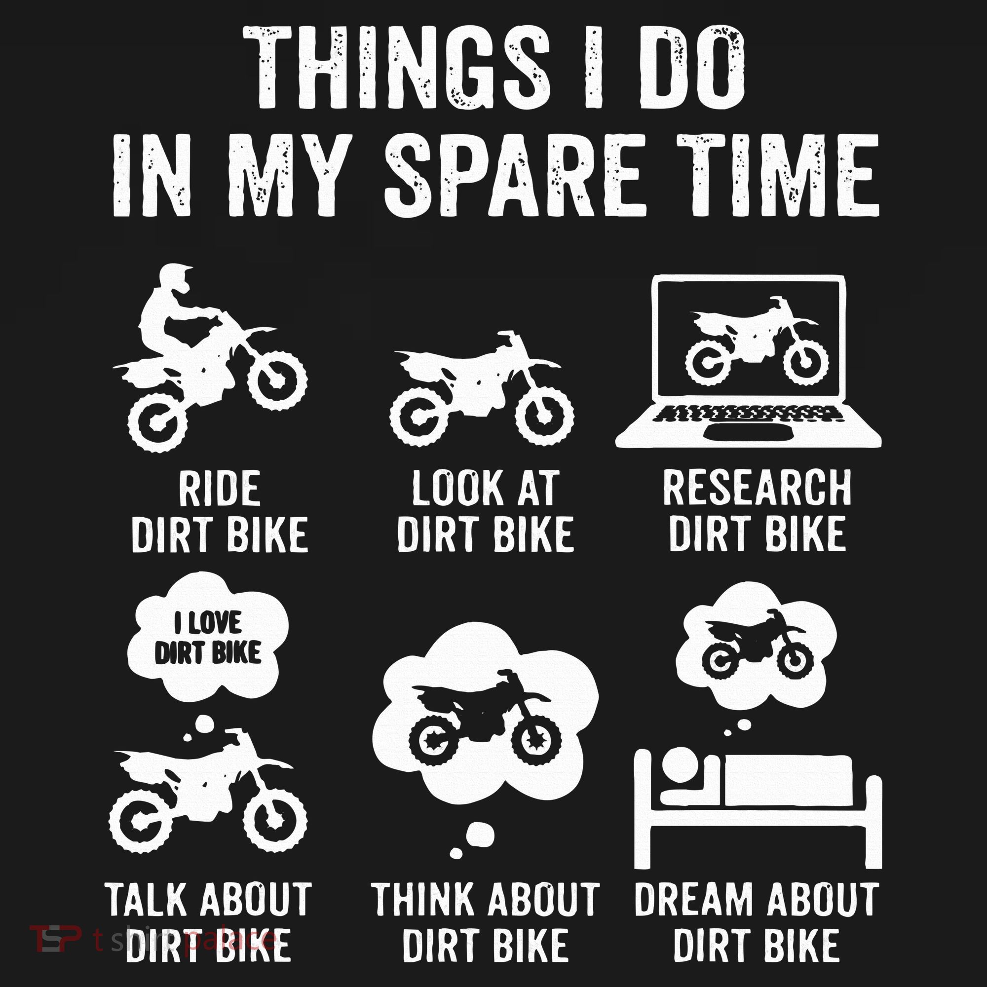 Things I Do In My Spare Time Funny Dirt Bike Motocross Biker T-Shirt