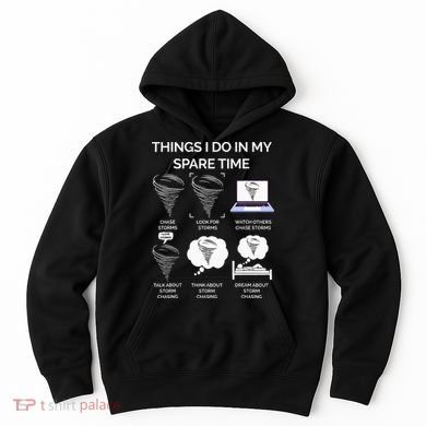 Things I Do In My Spare Time Tornado Hoodie