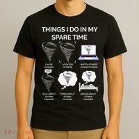 Things I Do In My Spare Time Tornado T-Shirt thumb 3