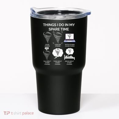 Things I Do In My Spare Time Tornado Tumbler