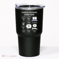 Things I Do In My Spare Time Tornado Tumbler thumb 0