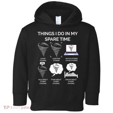 Things I Do In My Spare Time Tornado Toddler Hoodie