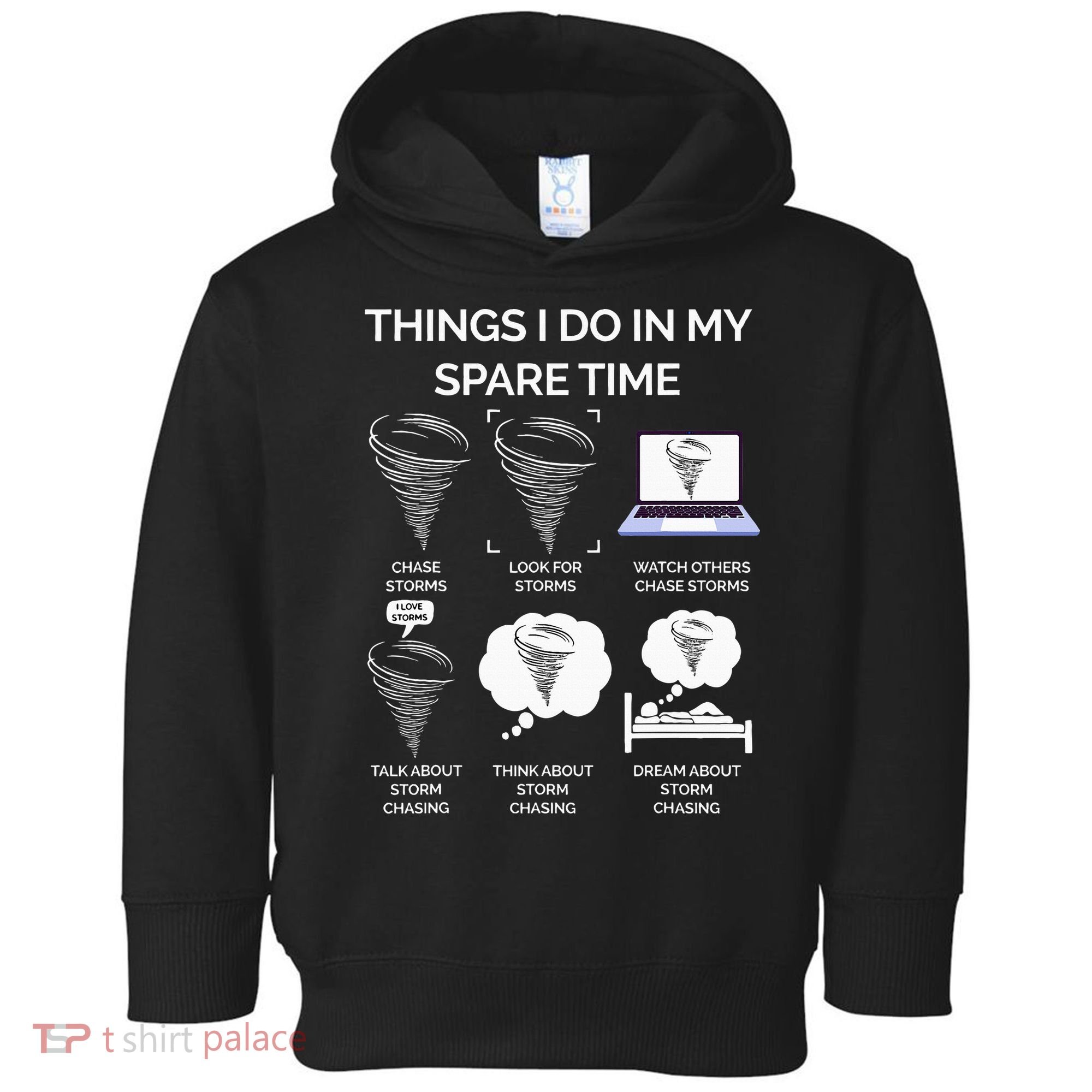 Things I Do In My Spare Time Tornado Toddler Hoodie