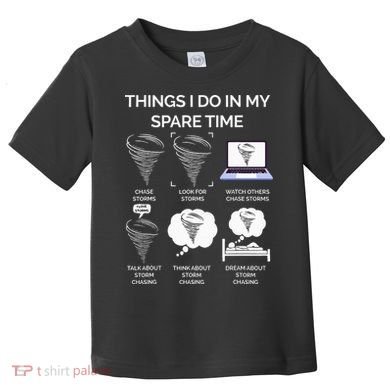 Things I Do In My Spare Time Tornado Toddler T-Shirt