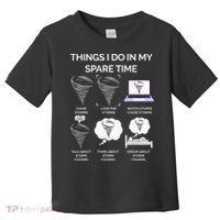 Things I Do In My Spare Time Tornado Toddler T-Shirt thumb 0