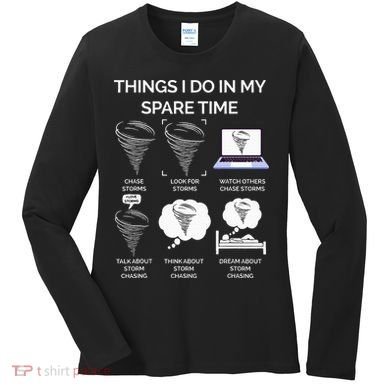 Things I Do In My Spare Time Tornado Women's Long Sleeve Shirt