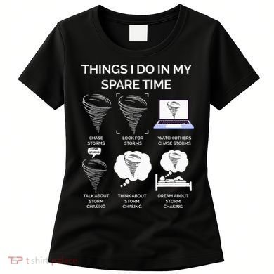 Things I Do In My Spare Time Tornado Women's T-Shirt