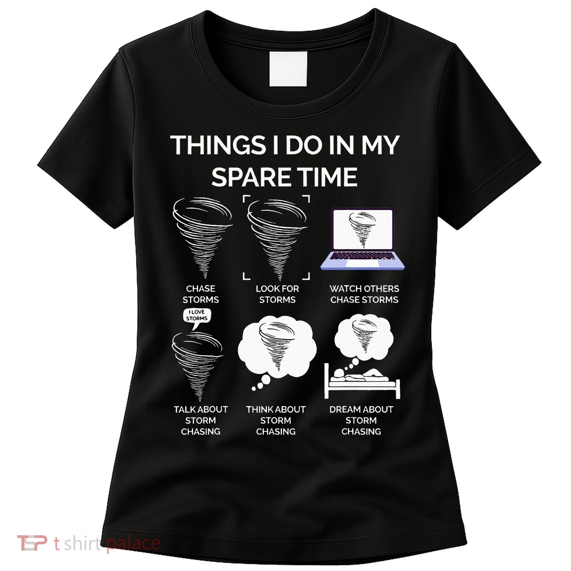 Things I Do In My Spare Time Tornado Women's T-Shirt