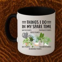 Things I Do In My Spare Time Water Plants Coffee Mug thumb 2