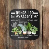 Things I Do In My Spare Time Water Plants Coaster thumb 0