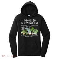 Things I Do In My Spare Time Water Plants Women's Hoodie thumb 0