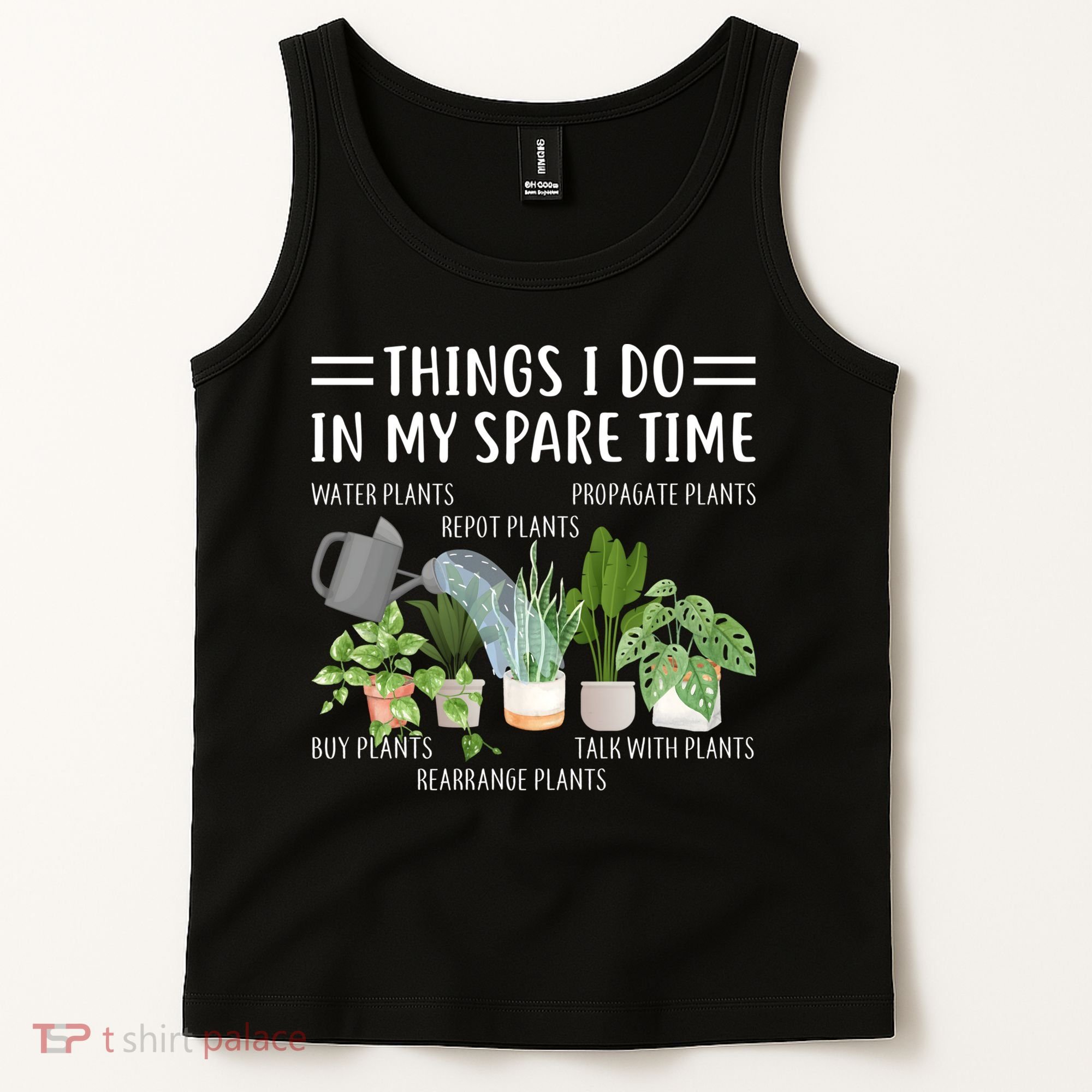 Things I Do In My Spare Time Water Plants Tank Top