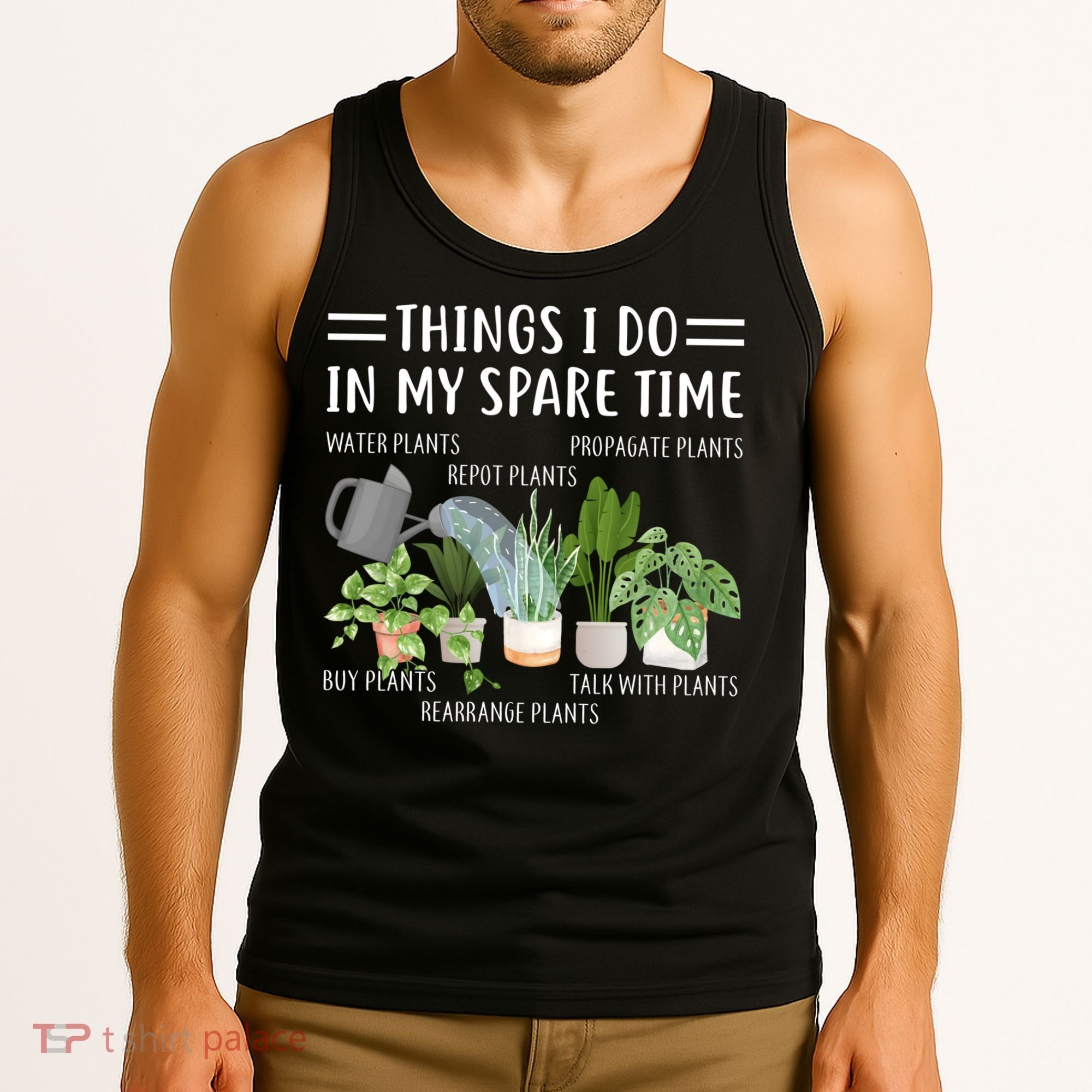Things I Do In My Spare Time Water Plants Tank Top
