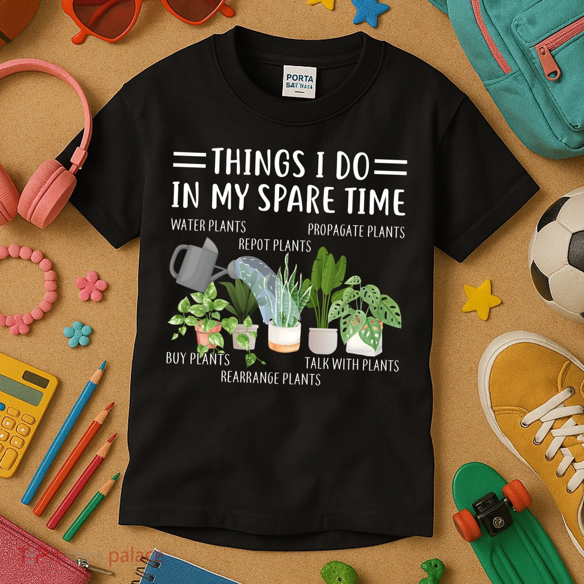 Things I Do In My Spare Time Water Plants Kids T-Shirt