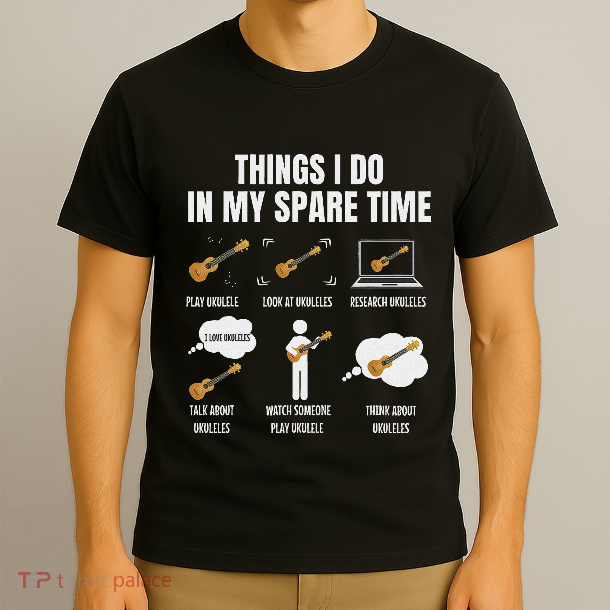 Things I Do In My Spare Time Ukulele Player T-Shirt