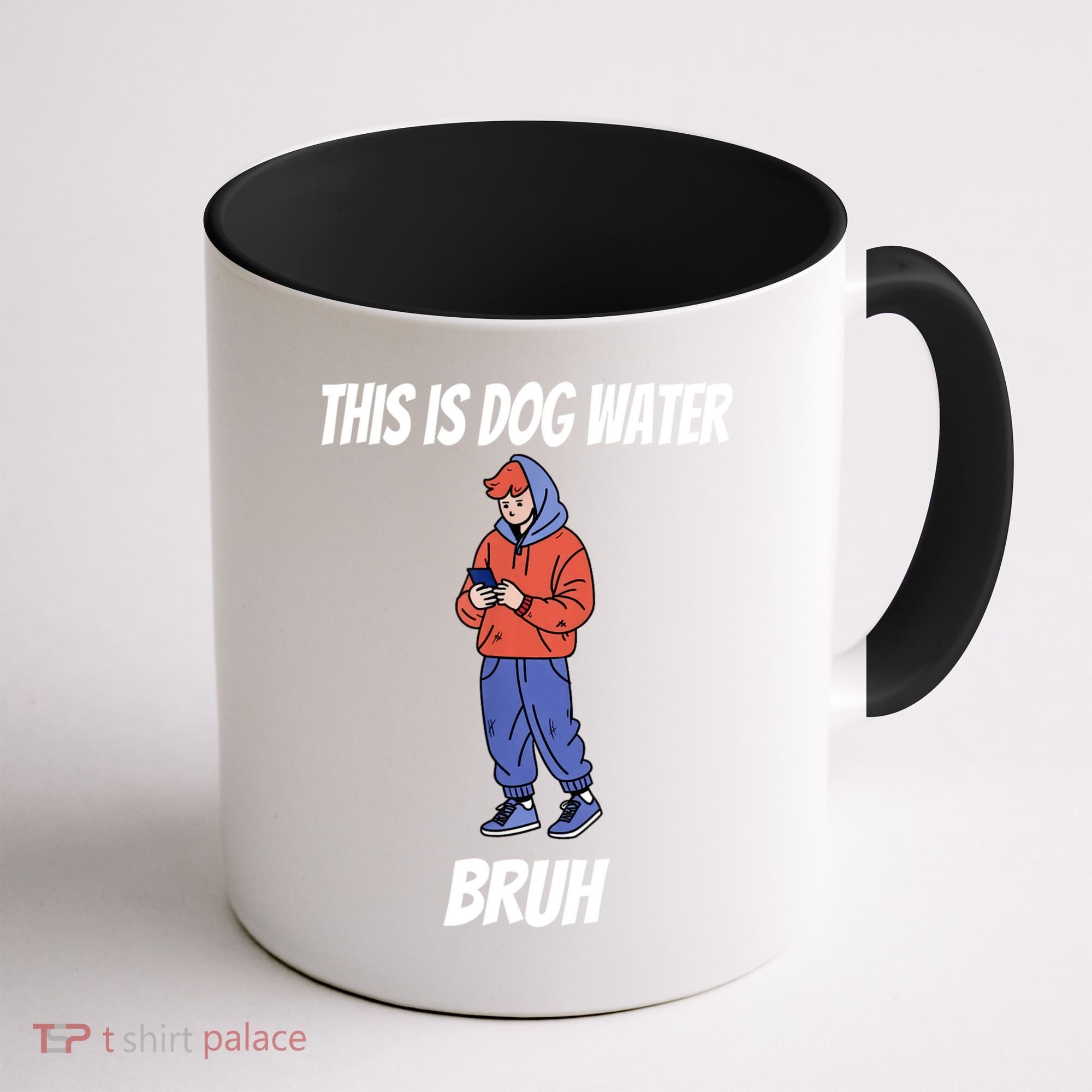 This Is Dog Water Bruh You Doing Too Much Coffee Mug