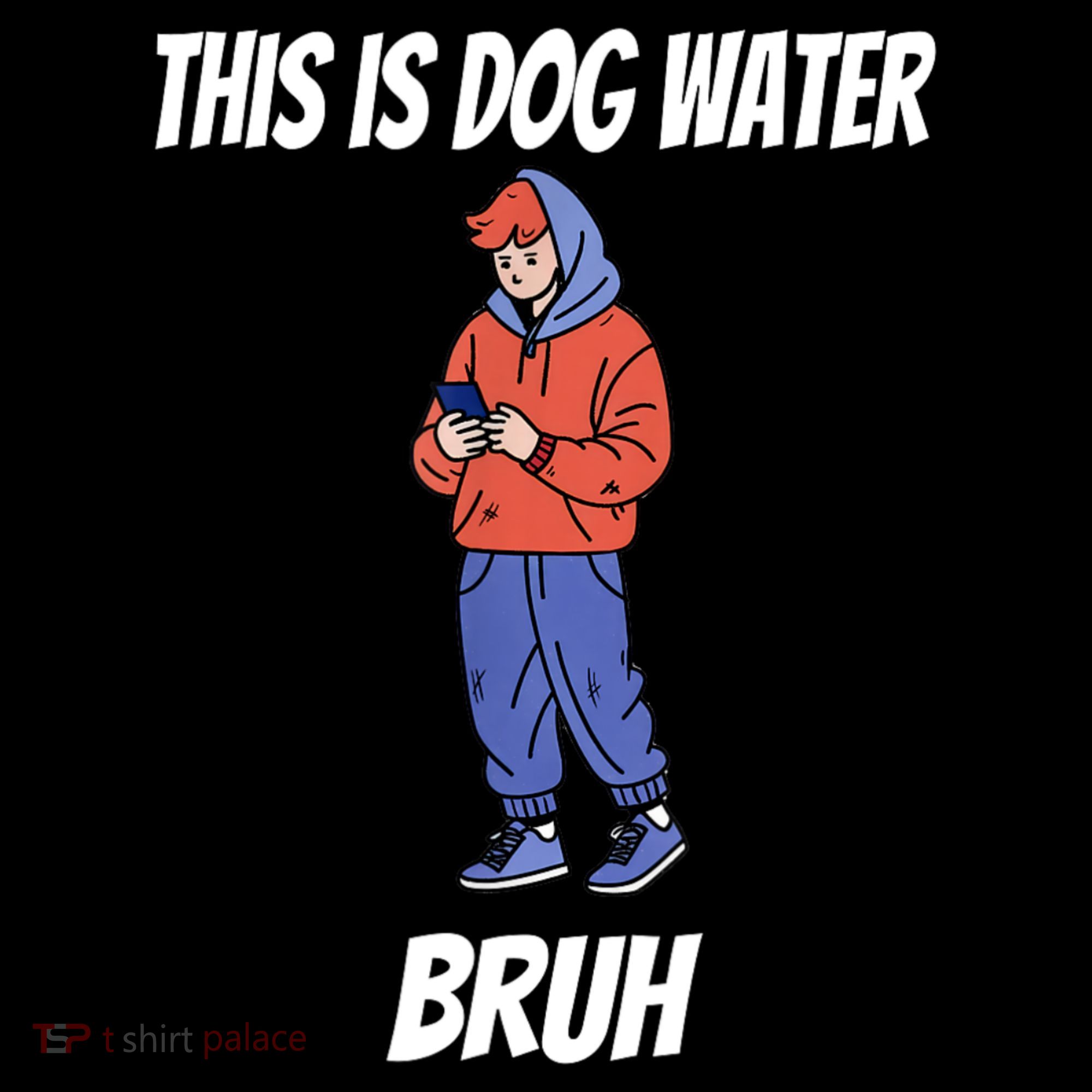 This Is Dog Water Bruh You Doing Too Much Women's Hoodie