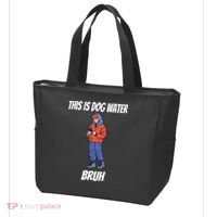 This Is Dog Water Bruh You Doing Too Much Tote Bag thumb 3